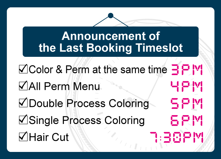 【hair do Group Japanese hair salon】The last appointment timeslots of our main hair services